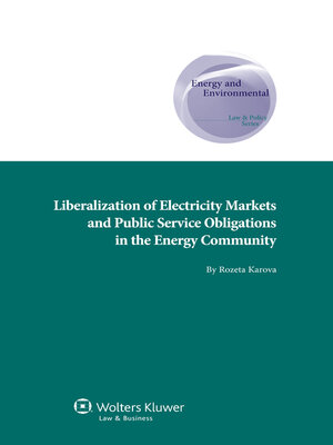 cover image of Liberalization of Electricity Markets and the Public Service Obligation in the Energy Community